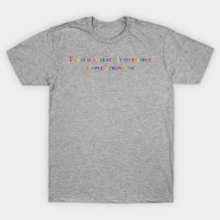 Respect People's Pronouns T-Shirt